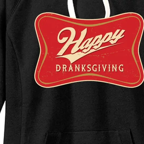 Funny Thanksgiving Happy Dranksgiving Beer Label Women's Fleece Hoodie