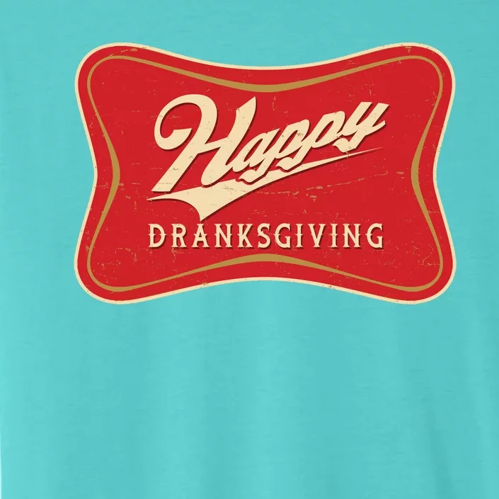 Funny Thanksgiving Happy Dranksgiving Beer Label ChromaSoft Performance T-Shirt