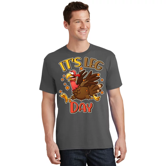 Funny Thanksgiving It's Leg Day T-Shirt