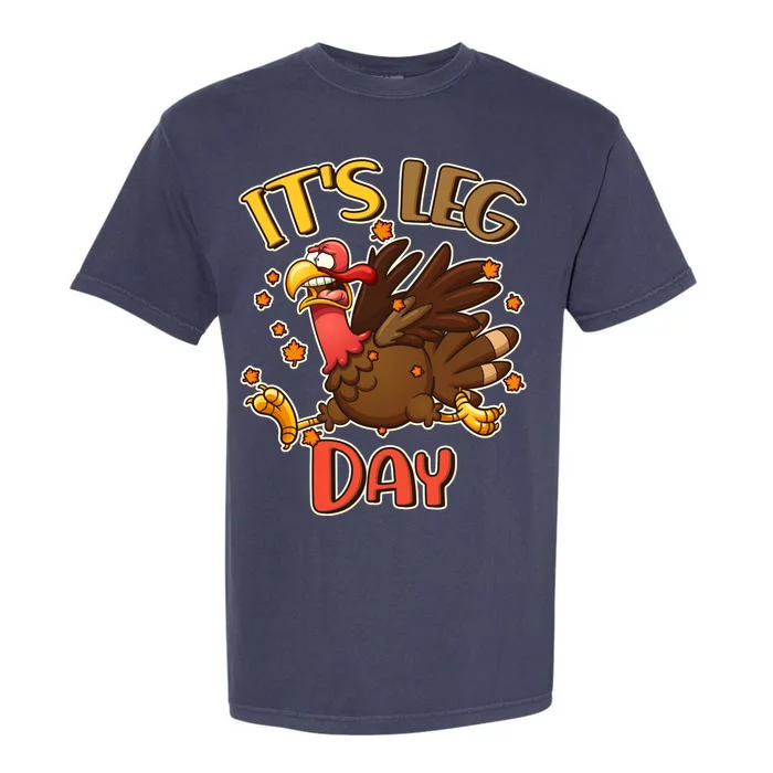 Funny Thanksgiving It's Leg Day Garment-Dyed Heavyweight T-Shirt