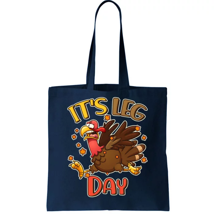 Funny Thanksgiving It's Leg Day Tote Bag