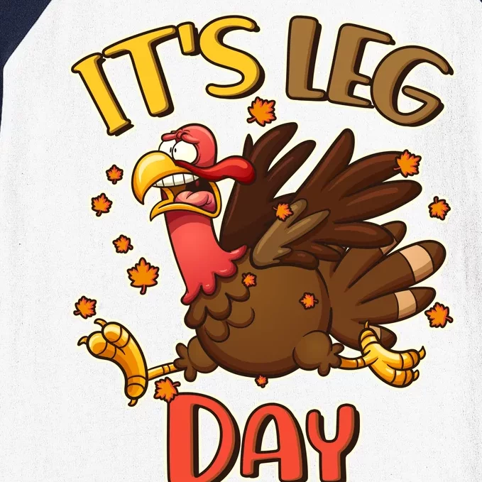 Funny Thanksgiving It's Leg Day Baseball Sleeve Shirt