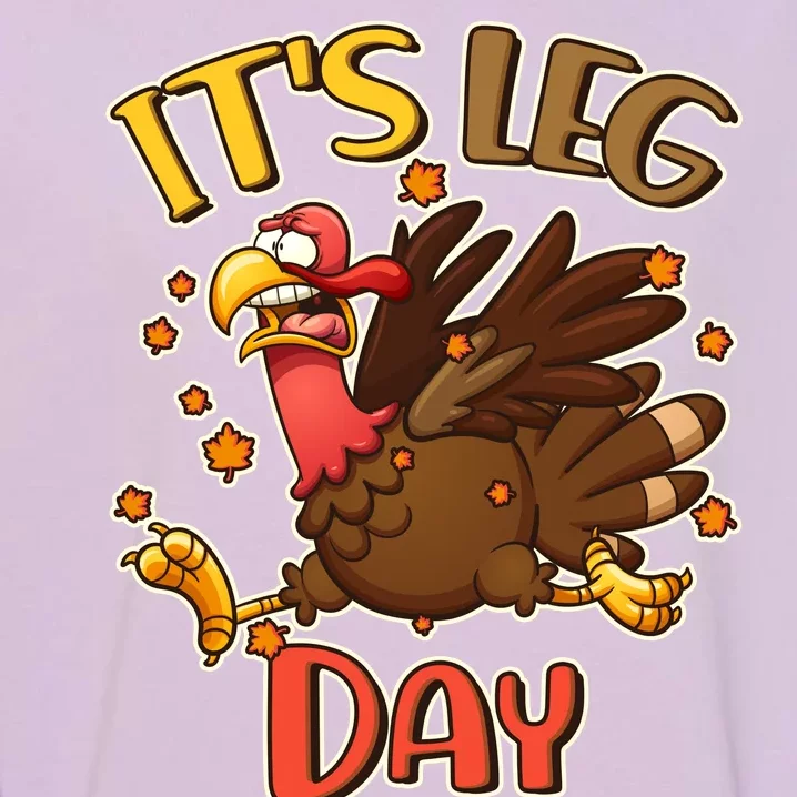 Funny Thanksgiving It's Leg Day Garment-Dyed Sweatshirt