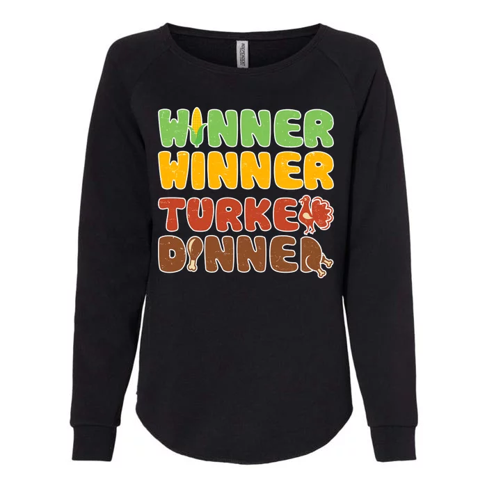 Funny Thanksgiving Winner Winner Turkey Dinner Womens California Wash Sweatshirt