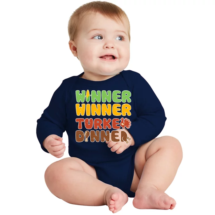 Funny Thanksgiving Winner Winner Turkey Dinner Baby Long Sleeve Bodysuit