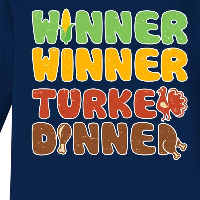 Funny Thanksgiving Winner Winner Turkey Dinner Baby Long Sleeve Bodysuit