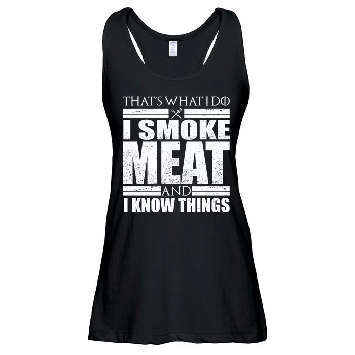 Funny That's What I Do I Smoke Meat and I Know Things Ladies Essential Flowy Tank