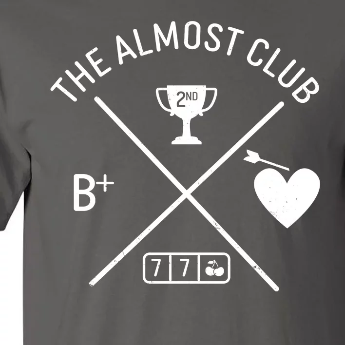 Funny The Almost Club Tall T-Shirt