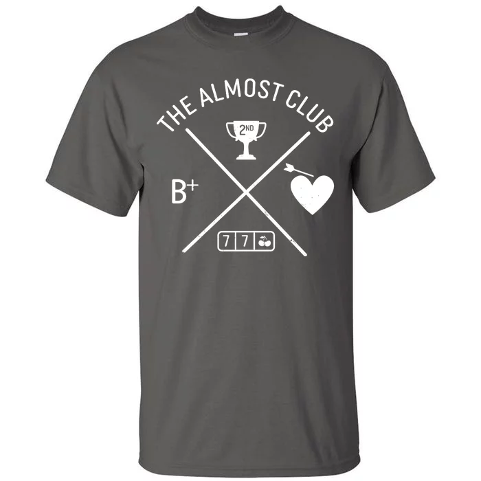 Funny The Almost Club Tall T-Shirt