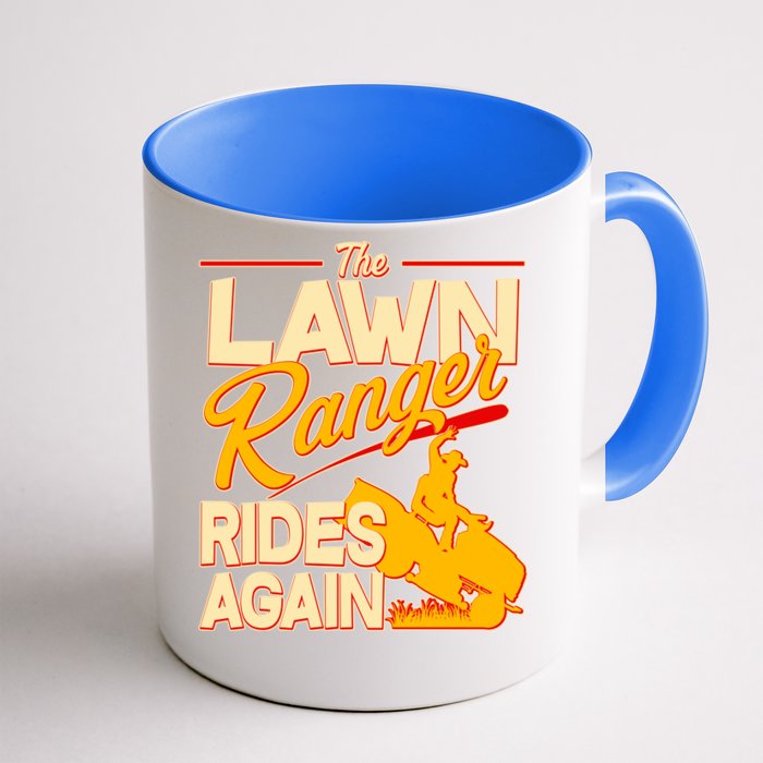 Funny The Lawn Ranger Rides Again Front & Back Coffee Mug