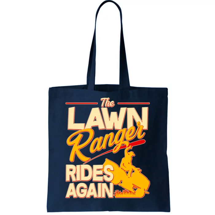 Funny The Lawn Ranger Rides Again Tote Bag