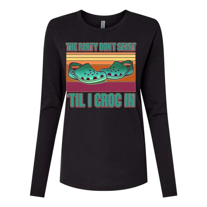 Funny The Party Don't Start 'Til I Croc In Womens Cotton Relaxed Long Sleeve T-Shirt