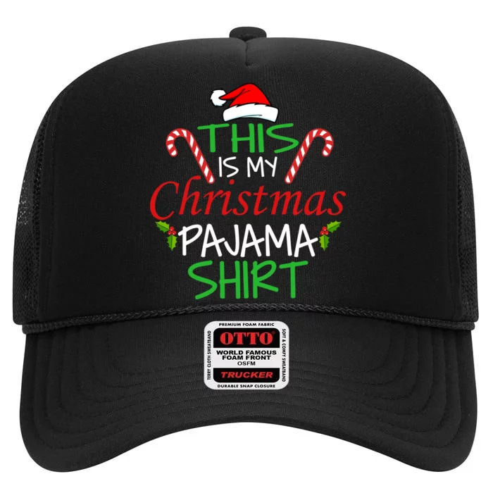 Funny This Is My Christmas Pajama Shirt High Crown Mesh Trucker Hat