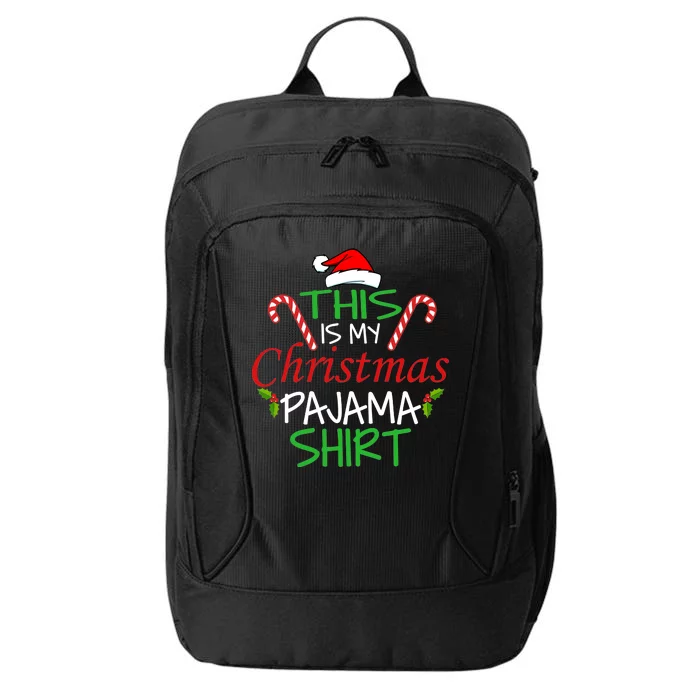 Funny This Is My Christmas Pajama Shirt City Backpack