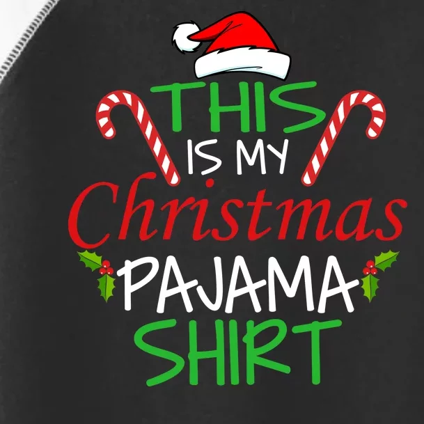 Funny This Is My Christmas Pajama Shirt Toddler Fine Jersey T-Shirt