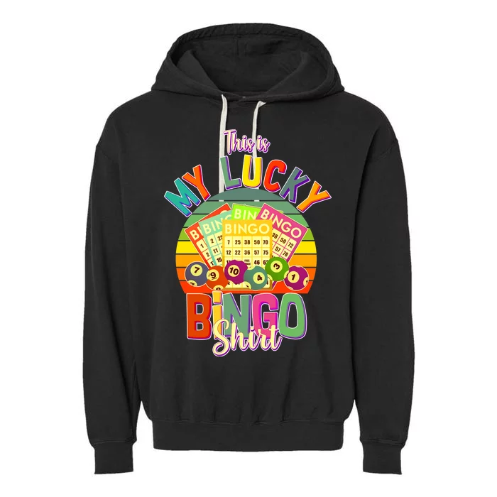 Funny This Is My Lucky Bingo Garment-Dyed Fleece Hoodie