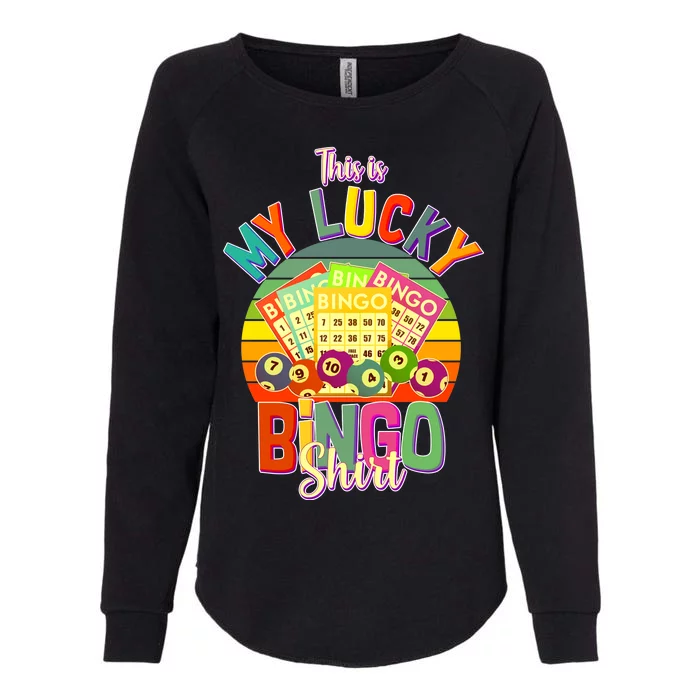 Funny This Is My Lucky Bingo Womens California Wash Sweatshirt