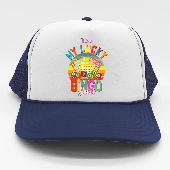 Funny This Is My Lucky Bingo Trucker Hat