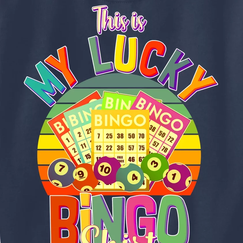 Funny This Is My Lucky Bingo Kids Sweatshirt