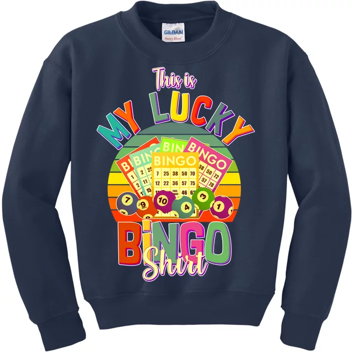 Funny This Is My Lucky Bingo Kids Sweatshirt