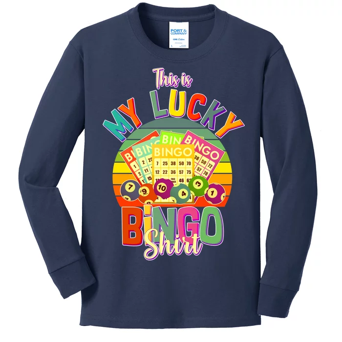 Funny This Is My Lucky Bingo Kids Long Sleeve Shirt