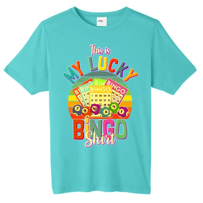 Funny This Is My Lucky Bingo ChromaSoft Performance T-Shirt