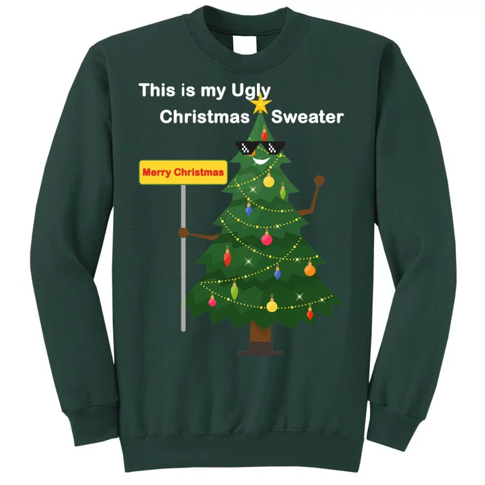 Funny This Is My Ugly Christmas Sweater Sweatshirt