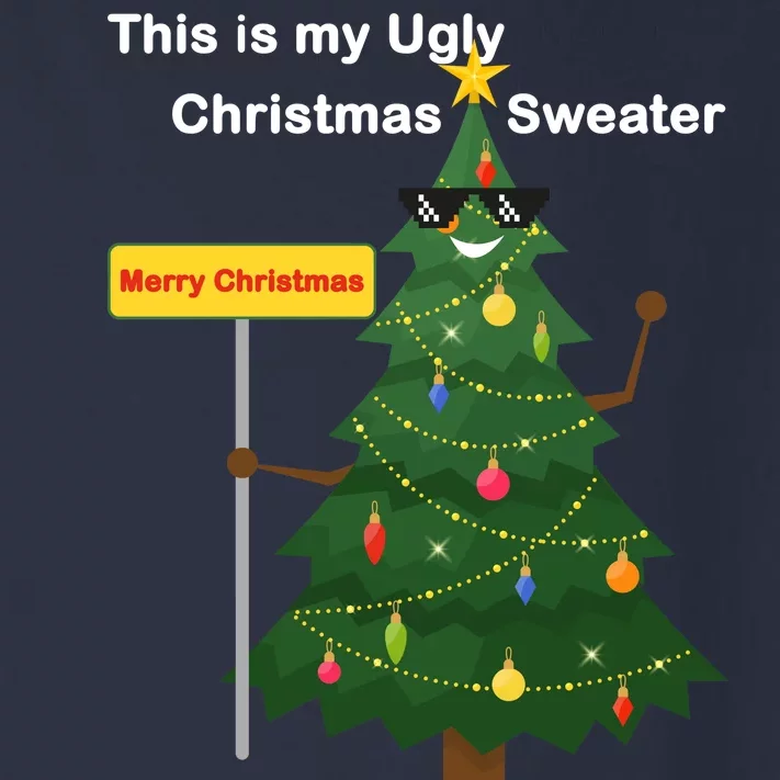 Funny This Is My Ugly Christmas Sweater Toddler Long Sleeve Shirt