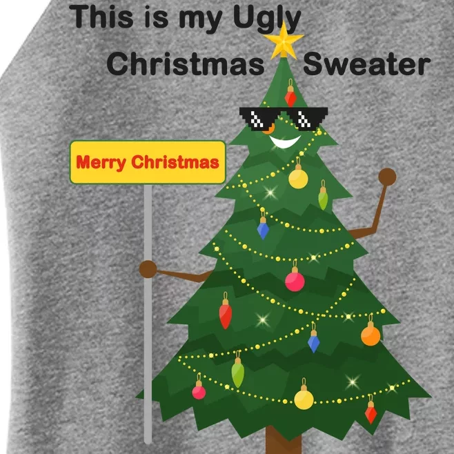 Funny This Is My Ugly Christmas Sweater Women’s Perfect Tri Rocker Tank