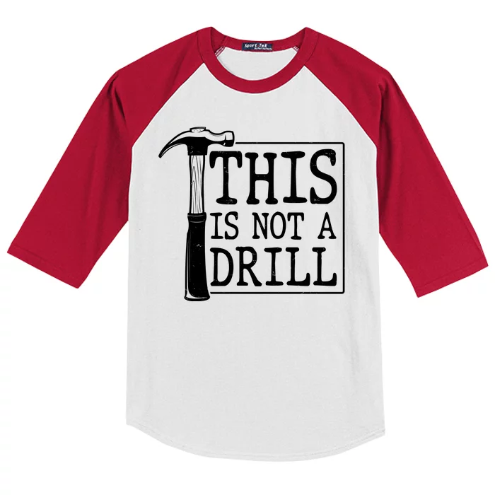 Funny This Is Not A Drill Kids Colorblock Raglan Jersey