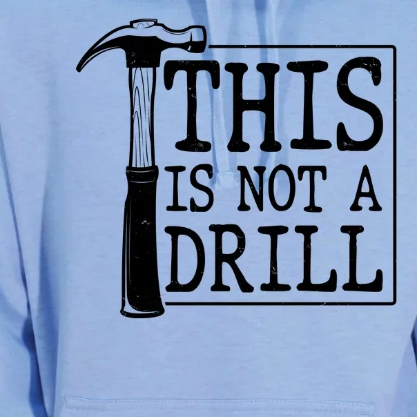 Funny This Is Not A Drill Unisex Surf Hoodie