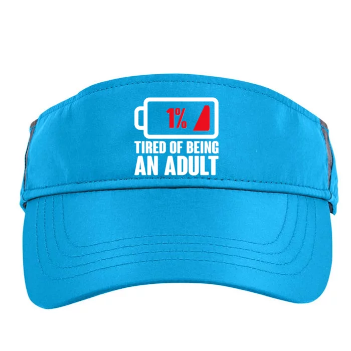 Funny Tired of Being An Adult Low Battery Adult Drive Performance Visor