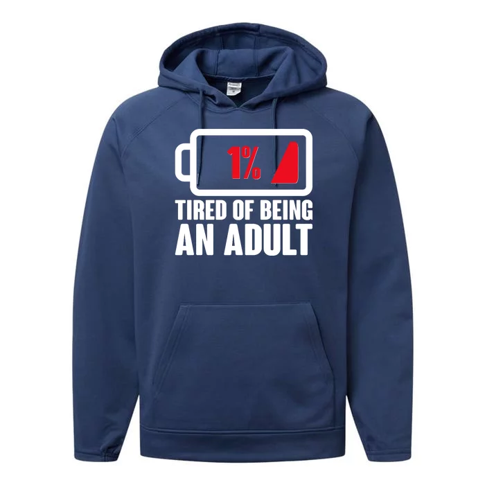 Funny Tired of Being An Adult Low Battery Performance Fleece Hoodie