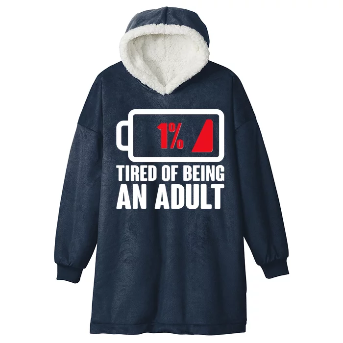 Funny Tired of Being An Adult Low Battery Hooded Wearable Blanket