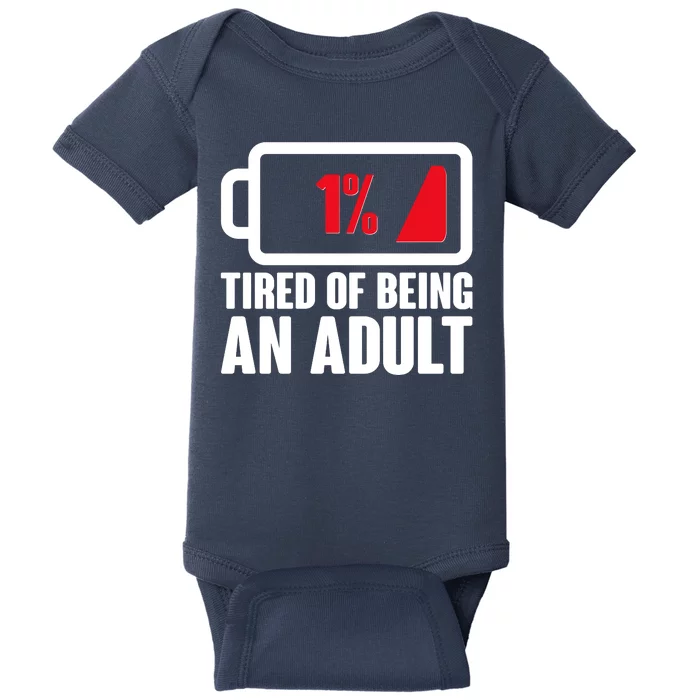 Funny Tired of Being An Adult Low Battery Baby Bodysuit