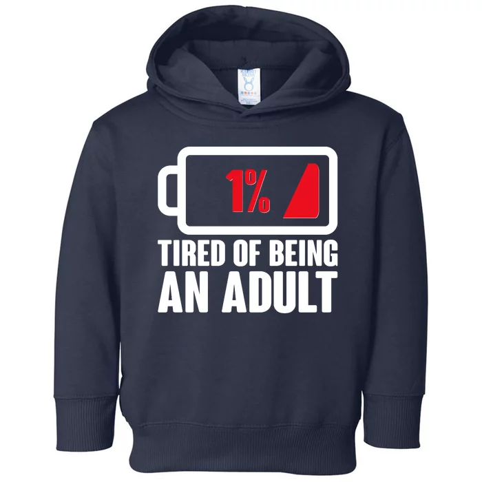 Funny Tired of Being An Adult Low Battery Toddler Hoodie