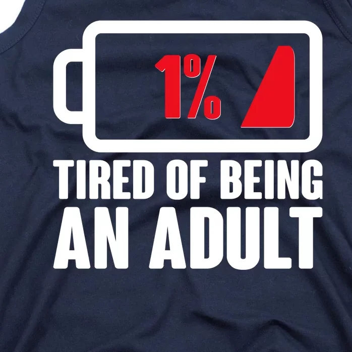 Funny Tired of Being An Adult Low Battery Tank Top