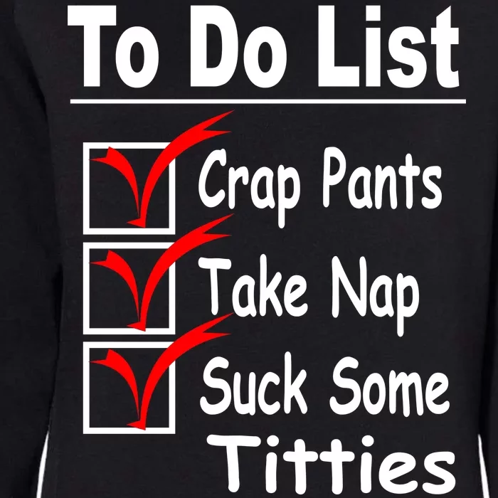 Funny To Do List Womens California Wash Sweatshirt