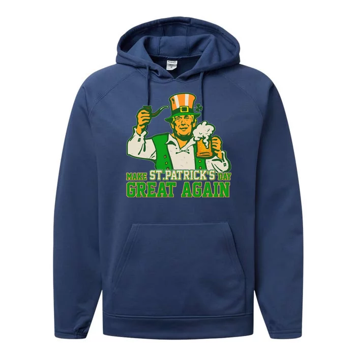 Funny Trump Make St Patrick's Day Great Again Performance Fleece Hoodie