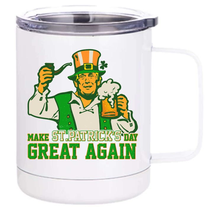 Funny Trump Make St Patrick's Day Great Again Front & Back 12oz Stainless Steel Tumbler Cup