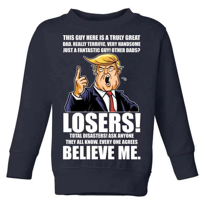 Funny Trump Really Terrific Very Handsome Father's Day Toddler Sweatshirt