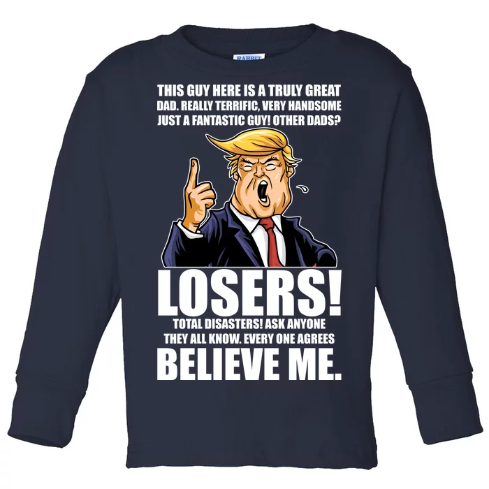 Funny Trump Really Terrific Very Handsome Father's Day Toddler Long Sleeve Shirt