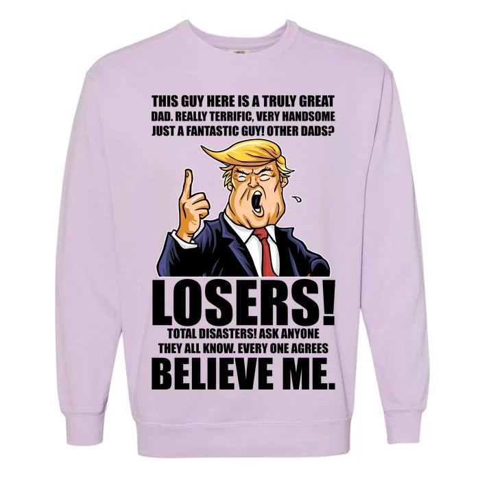 Funny Trump Really Terrific Very Handsome Father's Day Garment-Dyed Sweatshirt