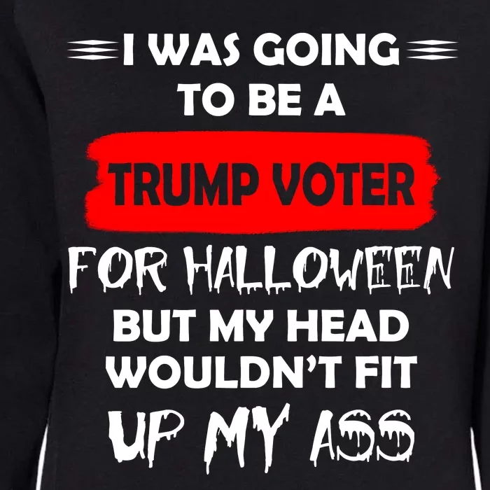 Funny Trump Voter Halloween Costume Womens California Wash Sweatshirt