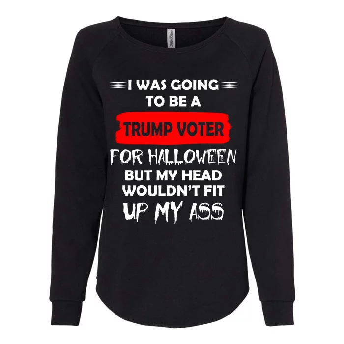 Funny Trump Voter Halloween Costume Womens California Wash Sweatshirt