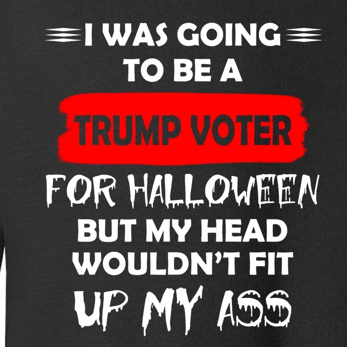 Funny Trump Voter Halloween Costume Toddler Sweatshirt