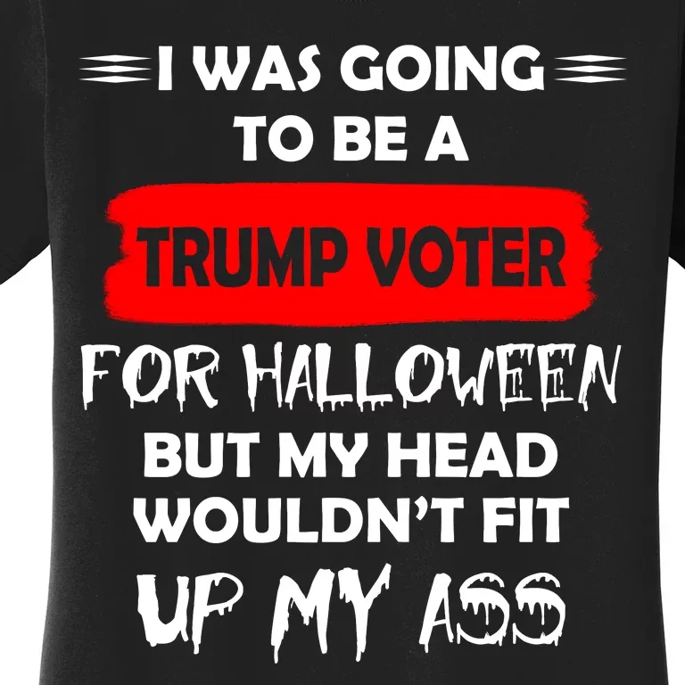 Funny Trump Voter Halloween Costume Women's T-Shirt