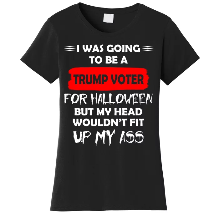 Funny Trump Voter Halloween Costume Women's T-Shirt