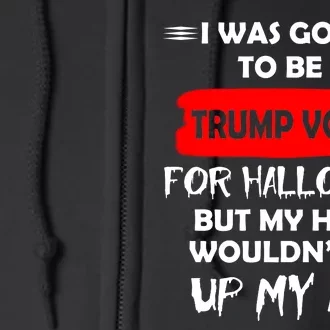 Funny Trump Voter Halloween Costume Full Zip Hoodie