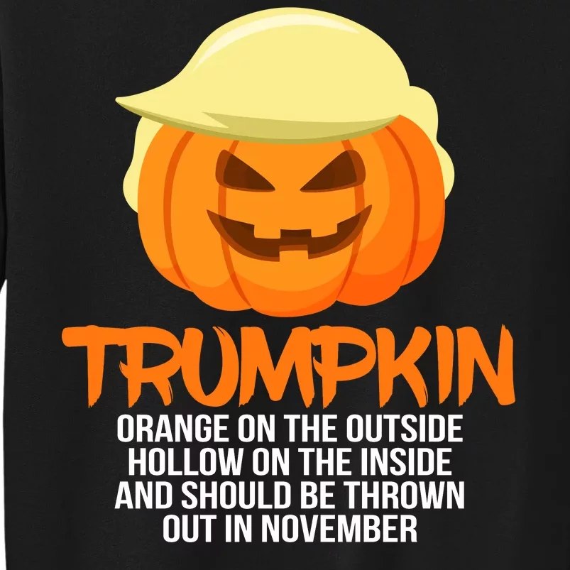 Funny Trumpkin Thrown Out In November Tall Sweatshirt